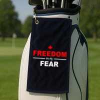 Freedom Over Fear Canada Golf Towel