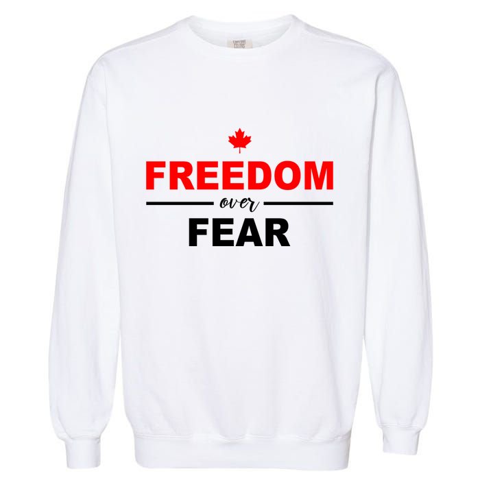 Freedom Over Fear Canada Garment-Dyed Sweatshirt