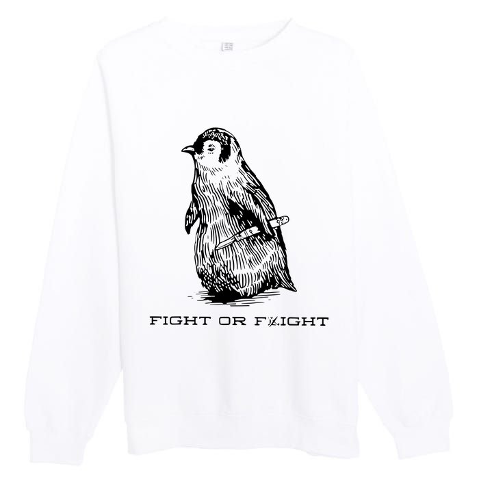 Fight Or Flight Funny Penguin Pun Fight Premium Crewneck Sweatshirt