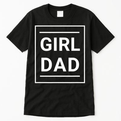 Father Of Girl Proud New Girl Dad Classic Tall T-Shirt