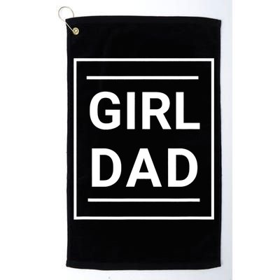 Father Of Girl Proud New Girl Dad Classic Golf Towel