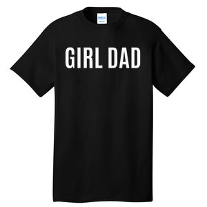 Father of girl - Proud New Girl Dad - Fathers Day Gift  Tall T-Shirt