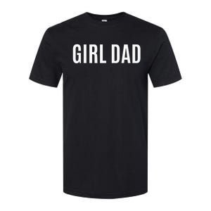 Father of girl - Proud New Girl Dad - Fathers Day Gift  Softstyle CVC T-Shirt