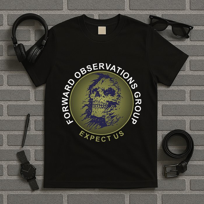 Forward Observations Group. Expect Us Skull T-Shirt