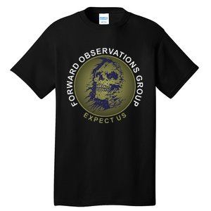 Forward Observations Group. Expect Us Skull Tall T-Shirt