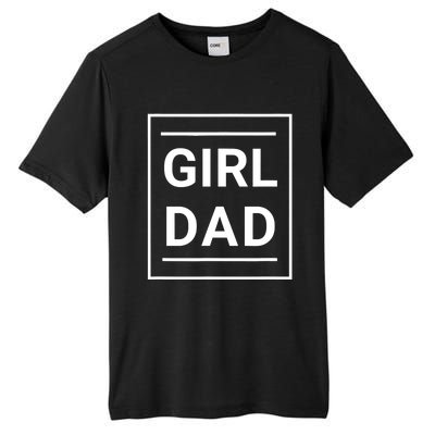 Father of Girl - Proud New Girl Dad - Classic Tall Fusion ChromaSoft Performance T-Shirt