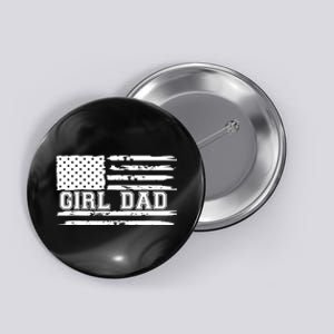 Father of Girl - Proud New Girl Dad - Fathers Day Gift Button