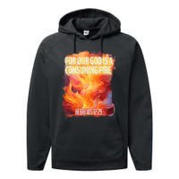 For Our God Is A Consuming Fire Hebrews 1229 Performance Fleece Hoodie