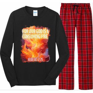 For Our God Is A Consuming Fire Hebrews 1229 Long Sleeve Pajama Set