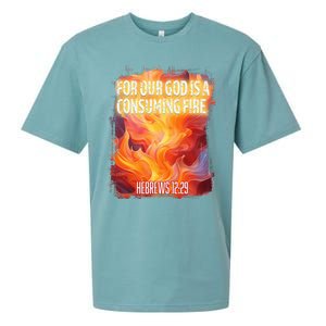 For Our God Is A Consuming Fire Hebrews 1229 Sueded Cloud Jersey T-Shirt