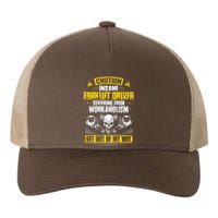 Forklift Operator Get Out Of My Way Forklift Driver Yupoong Adult 5-Panel Trucker Hat