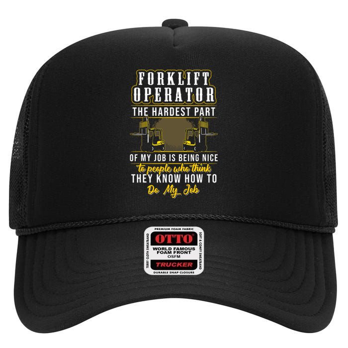 Forklift Operator Get Out Of My Way Forklift Driver High Crown Mesh Back Trucker Hat