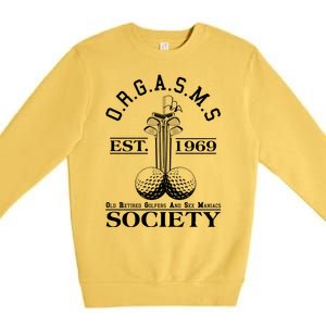 Funny ORGASMS Golf Society Est 1969 Premium Crewneck Sweatshirt