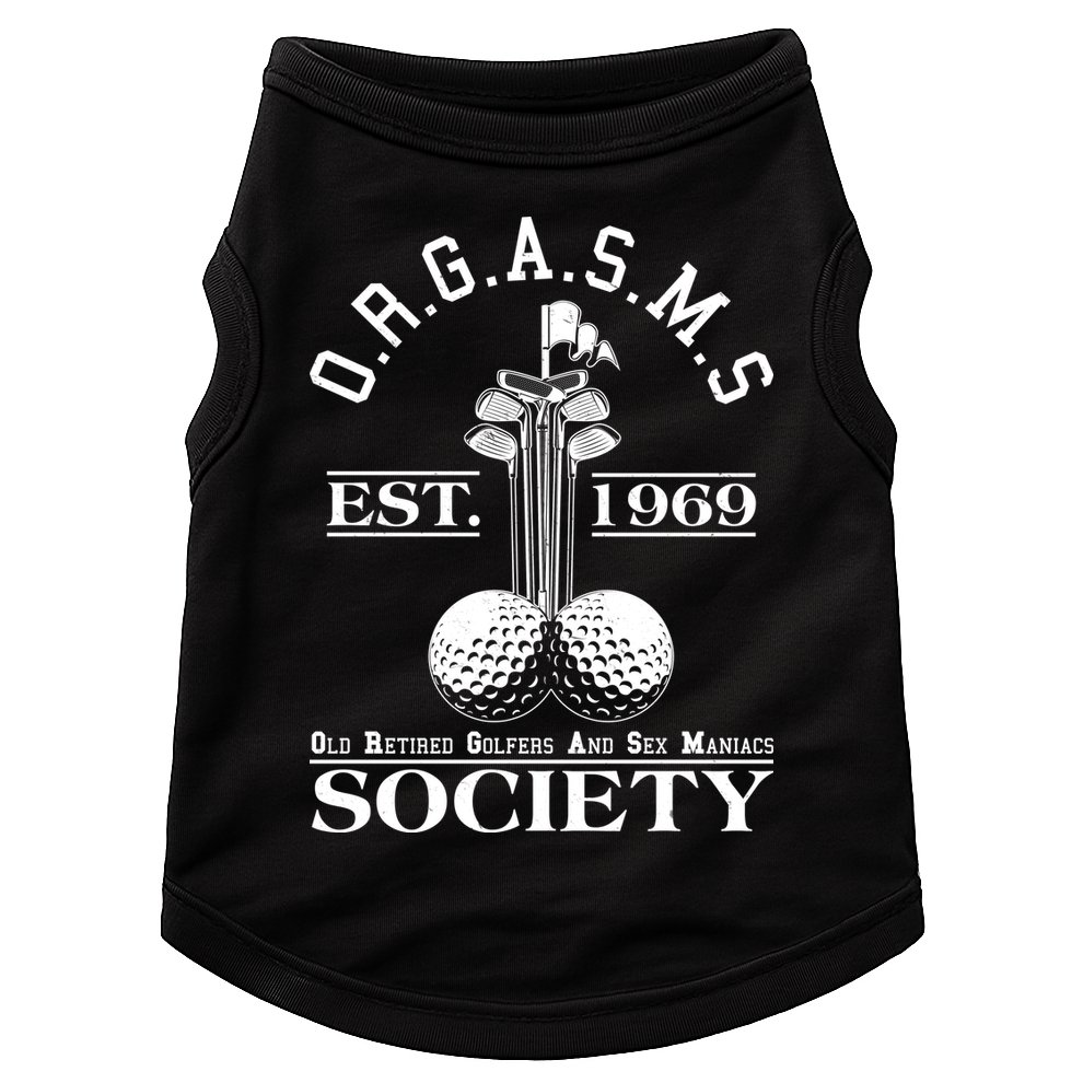 Funny ORGASMS Golf Society Est 1969 Doggie Tank