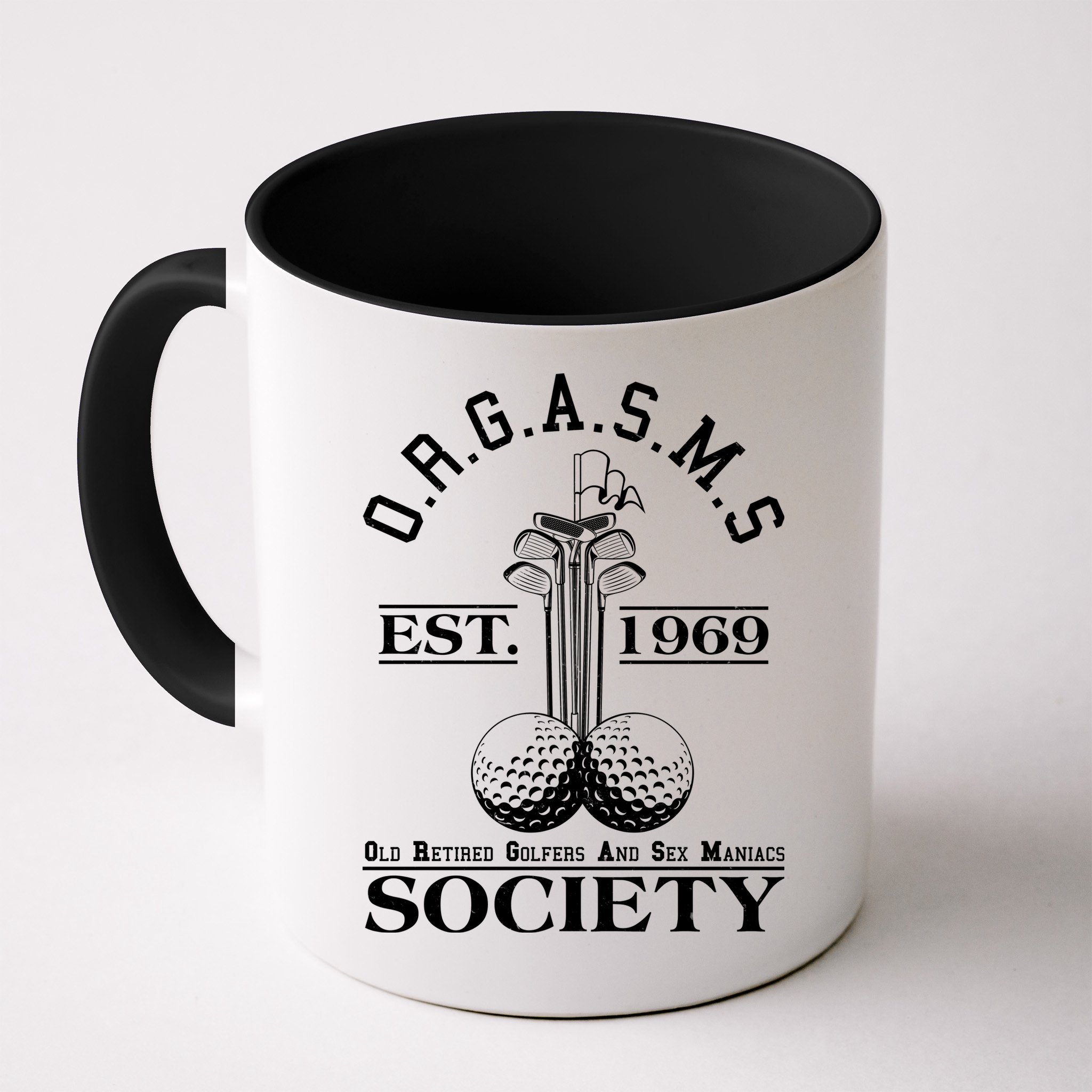 Funny ORGASMS Golf Society Est 1969 Mug