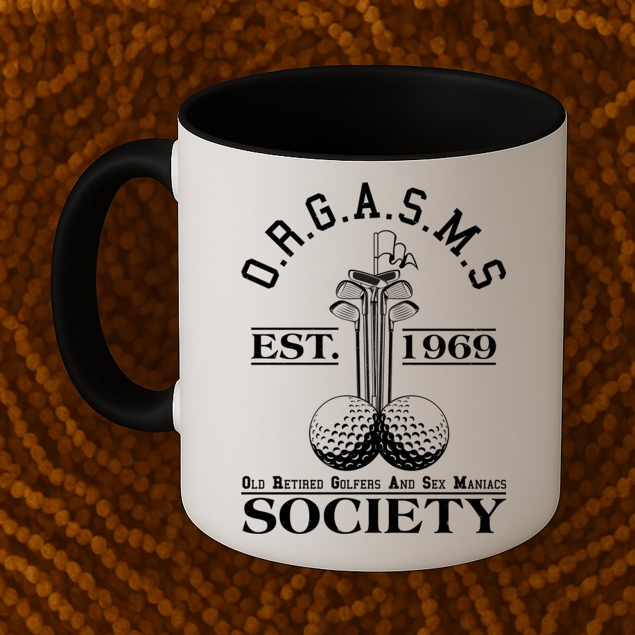 Funny ORGASMS Golf Society Est 1969 Mug