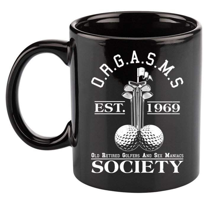 Funny ORGASMS Golf Society Est 1969 11oz C Handle Ceramic Mug