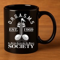 Funny ORGASMS Golf Society Est 1969 11oz C Handle Ceramic Mug