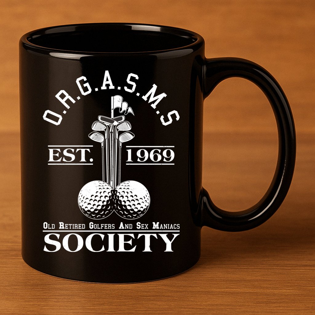 Funny ORGASMS Golf Society Est 1969 11oz C Handle Ceramic Mug