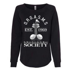 Funny ORGASMS Golf Society Est 1969 Womens California Wash Sweatshirt