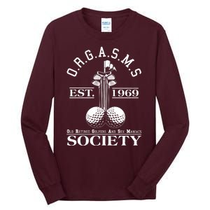 Funny ORGASMS Golf Society Est 1969 Tall Long Sleeve T-Shirt