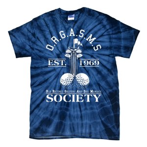 Funny ORGASMS Golf Society Est 1969 Tie-Dye T-Shirt