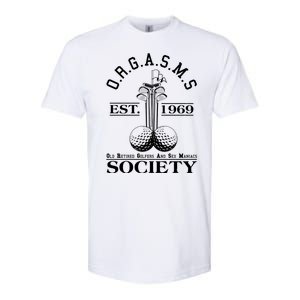 Funny ORGASMS Golf Society Est 1969 Softstyle CVC T-Shirt