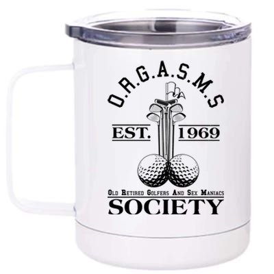 Funny ORGASMS Golf Society Est 1969 12 oz Stainless Steel Tumbler Cup