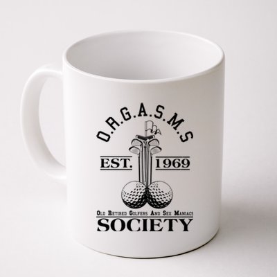 Funny ORGASMS Golf Society Est 1969 Coffee Mug