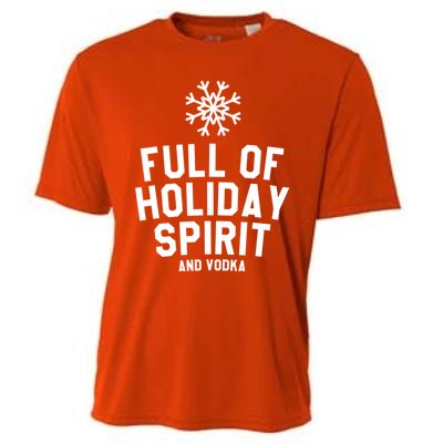 Full Of Holiday Spirit And Vodka Funny Xmas Gift Cooling Performance Crew T-Shirt