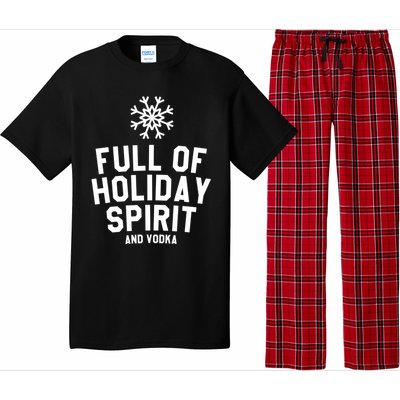 Full Of Holiday Spirit And Vodka Funny Xmas Gift Pajama Set