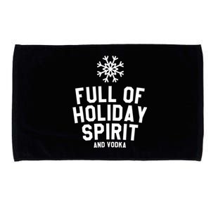 Full Of Holiday Spirit And Vodka Funny Xmas Gift Microfiber Hand Towel