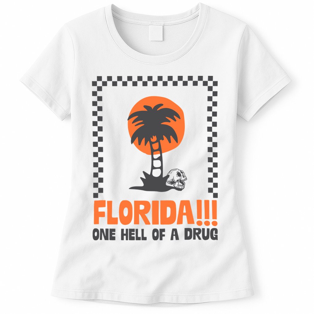 Florida One Hell Of A Drug Tortured Poets Ttpd Womens T-Shirt