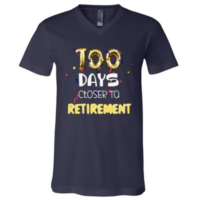 Funny One Hundred Days Closer To Retirement Cute Celebration V-Neck T-Shirt