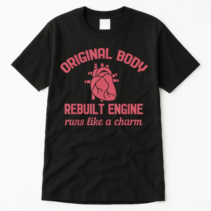Funny Open Heart Bypass Surgery Recovery Get Well Gift Tall T-Shirt
