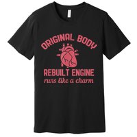 Funny Open Heart Bypass Surgery Recovery Get Well Gift Premium T-Shirt