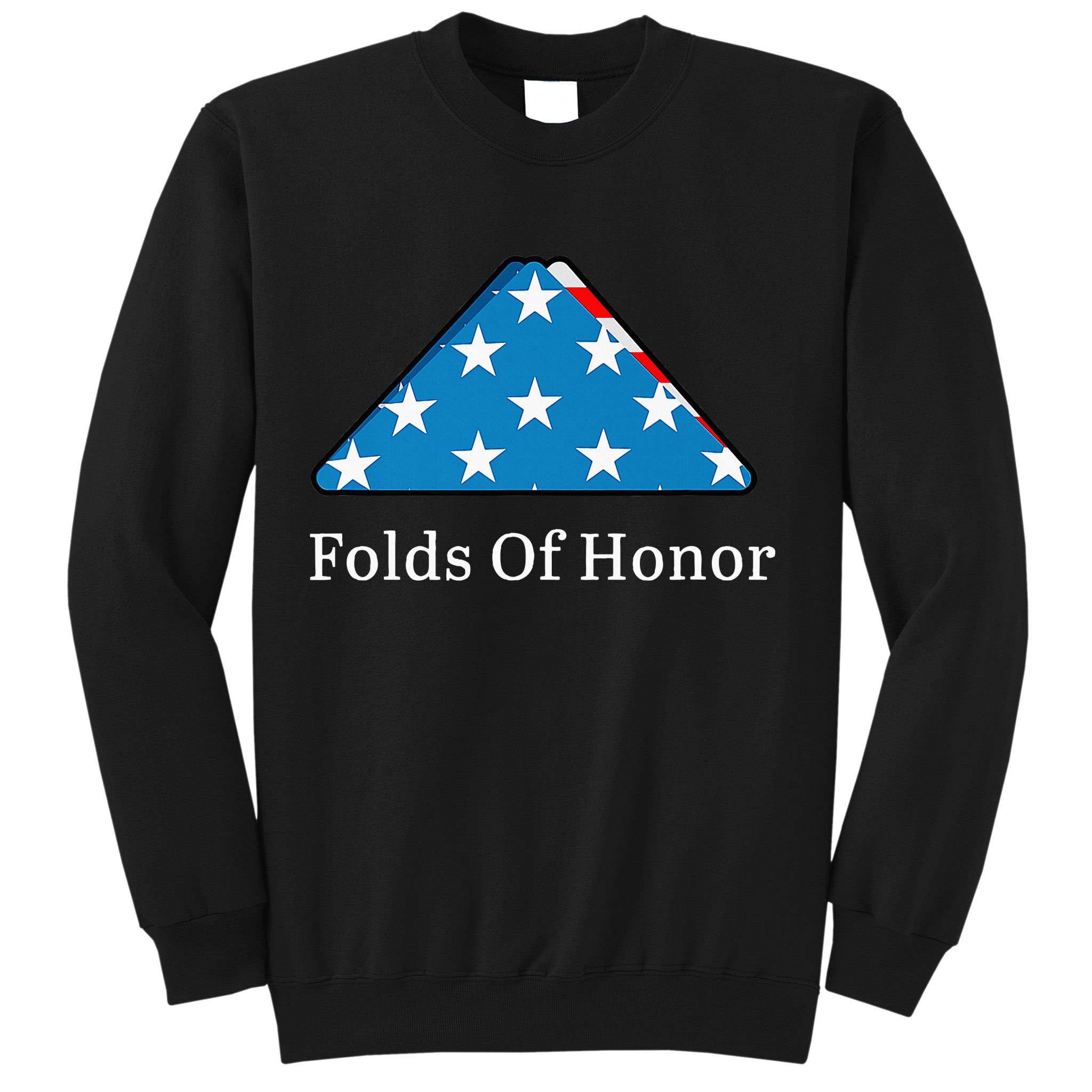 Folds of Honor fallen military first responders patriotic Sweatshirt