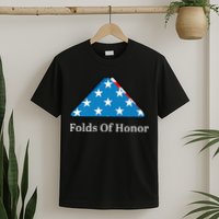 Folds of Honor fallen military first responders patriotic T-Shirt
