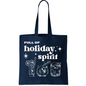 Full Of Holiday Spirit Tote Bag