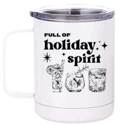 Full Of Holiday Spirit 12 oz Stainless Steel Tumbler Cup