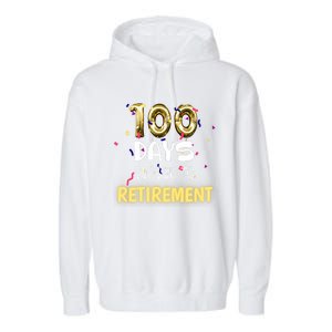 Funny One Hundred Days Closer to Retirement Cute Celebration Garment-Dyed Fleece Hoodie