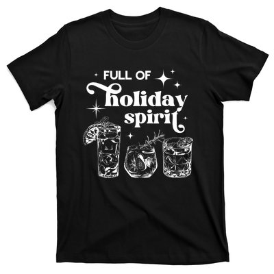 Full Of Holiday Spirits Christmas Spirit Cocktail Club Xmas T-Shirt