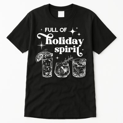 Full Of Holiday Spirits Christmas Spirit Cocktail Club Xmas Tall T-Shirt