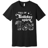 Full Of Holiday Spirits Christmas Spirit Cocktail Club Xmas Premium T-Shirt