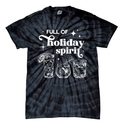 Full Of Holiday Spirits Christmas Spirit Cocktail Club Xmas Tie-Dye T-Shirt