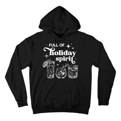 Full Of Holiday Spirits Christmas Spirit Cocktail Club Xmas Tall Hoodie