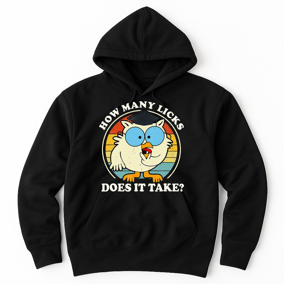 Funny Owl How Many Licks Does It Take Retro Vintage Hoodie