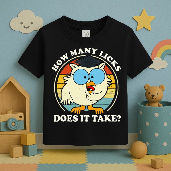 Funny Owl How Many Licks Does It Take Retro Vintage Toddler T-Shirt