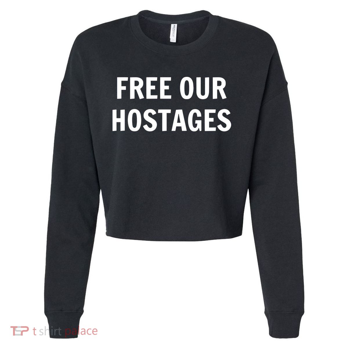 Free Our Hostages Cropped Pullover Crew