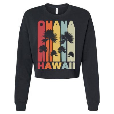 Family Ohana Hawaiian Retro Hawaii Tropical Summer Vacation Gift Cropped Pullover Crew